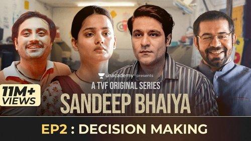 Sandeep Bhaiya Season 1 Episode 2 - Decision Making