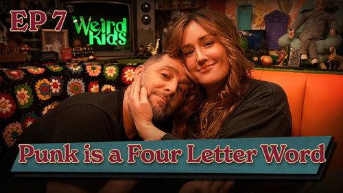 Weird Kids Season 1 Episode 7 - Punk is a Four Letter Word