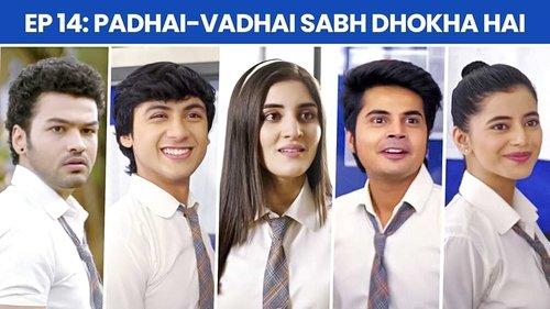 School Friends Season 2 Episode 14 - Padhai-Vadhai Sabh Dhokha Hai