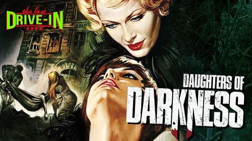 The Last Drive-In: July 2018 Marathon Season 1 Episode 6 - Daughters of Darkness