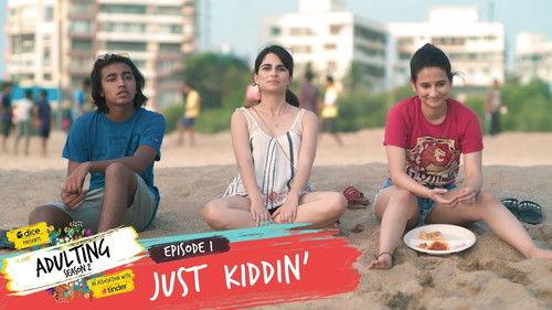 Adulting Season 2 Episode 1 - Just Kiddin'