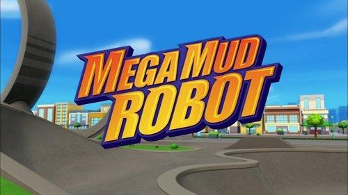 Blaze and the Monster Machines Season 3 Episode 7 - Mega Mud Robot