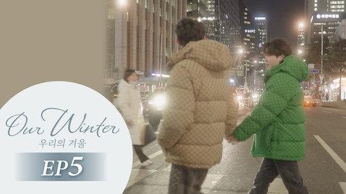 Our Winter Season 1 Episode 5 - Episode 5