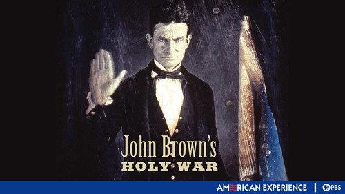 American Experience Season 12 Episode 10 - John Brown's Holy War