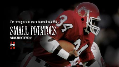 30 for 30 Season 1 Episode 3 - Small Potatoes: Who Killed the USFL?