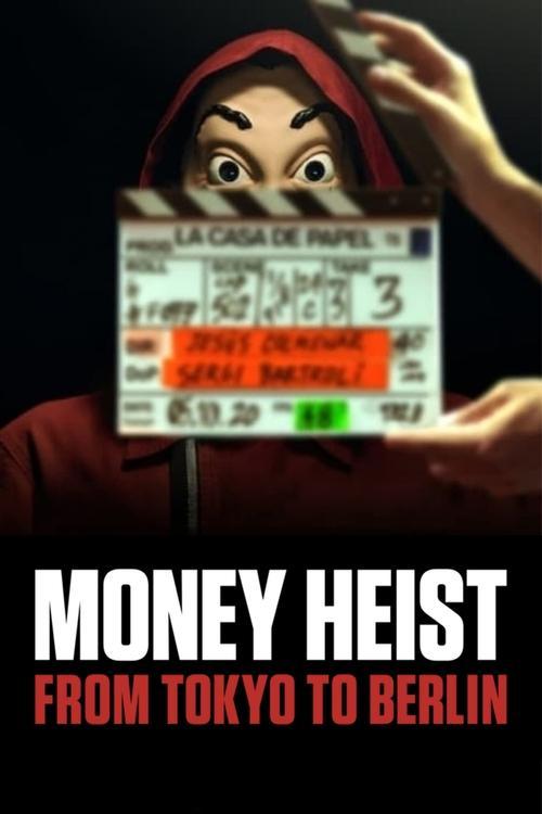 Money Heist: From Tokyo to Berlin poster