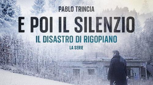 E poi il silenzio - Il disastro di Rigopiano - La serie Season 1 Episode 1 - Episode 1