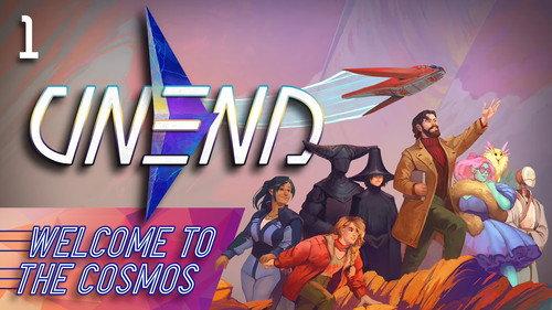 UNEND Season 1 Episode 1 - Welcome to the Cosmos