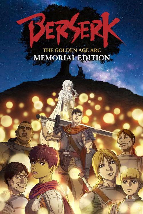 Berserk: The Golden Age Arc – Memorial Edition poster