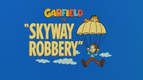 Garfield and Friends Season 3 Episode 1 - Skyway Robbery