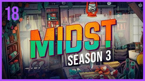 MIDST Season 3 Episode 18 - Home
