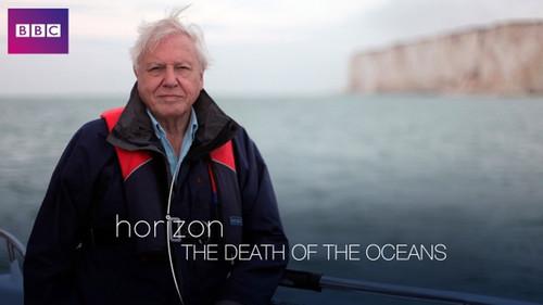 Horizon Season 48 Episode 2 - The Death of the Oceans?