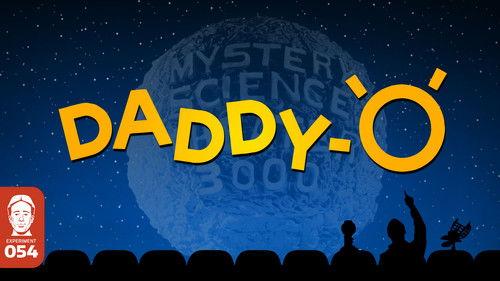 Mystery Science Theater 3000 Season 3 Episode 7 - Daddy-O