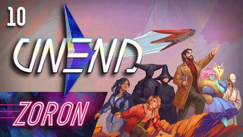 UNEND Season 1 Episode 10 - Zoron