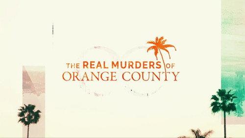 The Real Murders of Orange County Season 1 Episode 4 - The King of Orange County