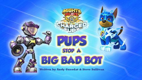 undefined Season 6 Episode 42 - Mighty Pups, Charged Up: Pups Stop a Big Bad Bot