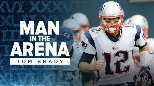 Man in the Arena: Tom Brady Season 1 Episode 3 - The Edge