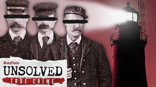 Buzzfeed Unsolved: True Crime Season 7 Episode 1 - The Eerie Vanishing Of The Flannan Isles Lighthouse Keepers