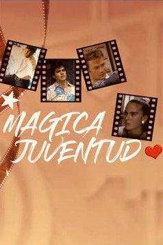 Mágica juventud poster