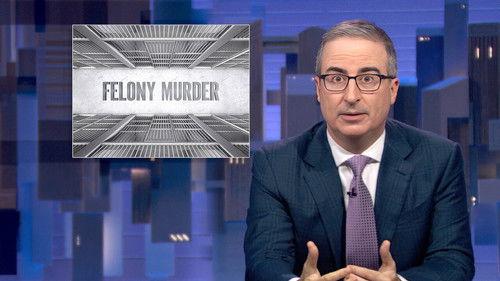 Last Week Tonight with John Oliver Season 12 Episode 29 - November 9, 2025: Felony Murder