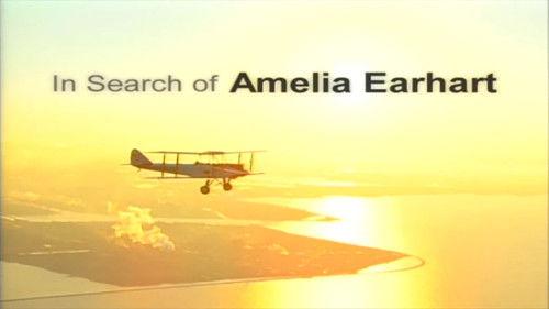 World of Mysteries Season 1 Episode 2 - In Search of Amelia Earhart