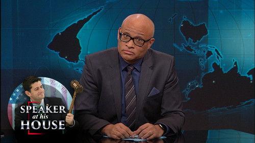 The Nightly Show with Larry Wilmore Season 2 Episode 16 - Ferguson Fires & Paul Ryan's Demands