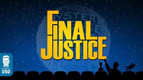 Mystery Science Theater 3000 Season 10 Episode 7 - Final Justice