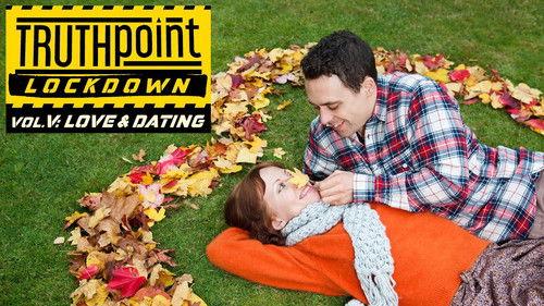 TruthPoint Season 2 Episode 5 - Vol. V "LOVE & DATING"