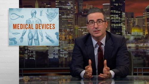 Last Week Tonight with John Oliver Season 6 Episode 13 - Medical Devices