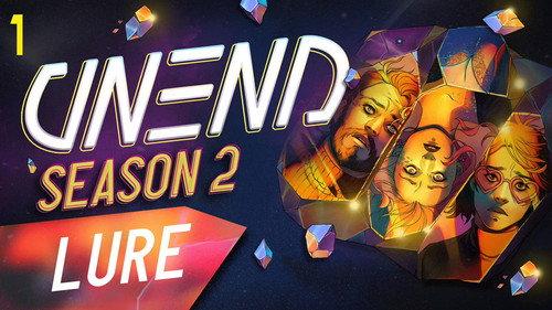 UNEND Season 2 Episode 1 - Lure
