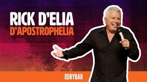 Dry Bar Comedy Season 7 Episode 18 - Rick D'Elia: D'Apostrophelia!