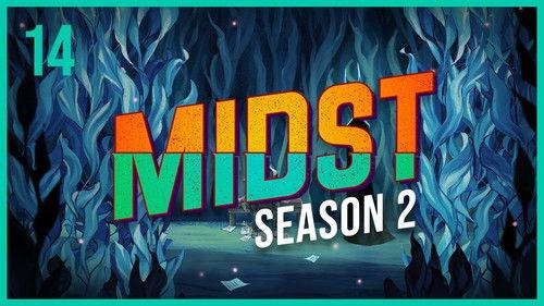 MIDST Season 2 Episode 14 - Imago