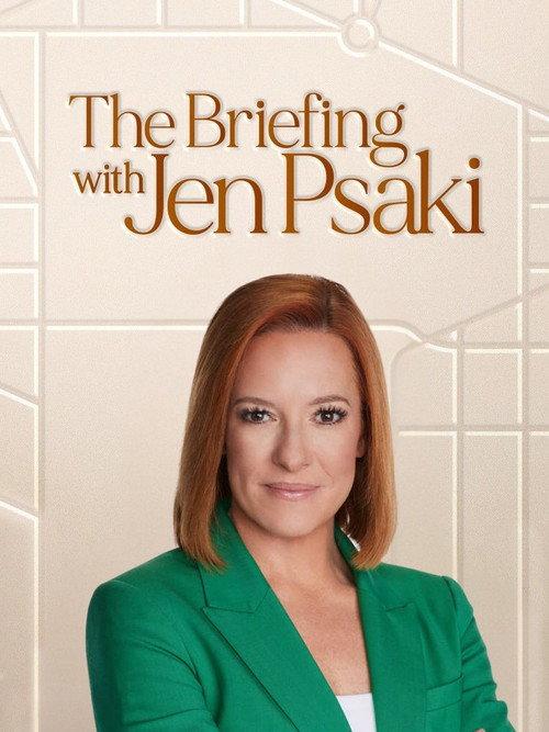The Briefing with Jen Psaki poster