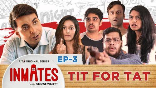 TVF Inmates Season 1 Episode 3 - Tit for Tat