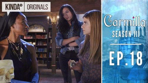 Carmilla Season 4 Episode 18 - The Heart of The Matter