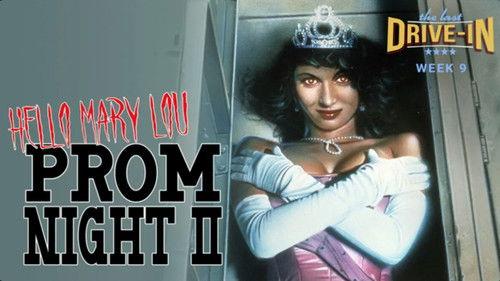 The Last Drive-in with Joe Bob Briggs Season 1 Episode 18 - Hello Mary Lou: Prom Night II