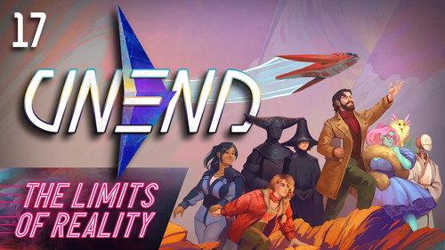 UNEND Season 1 Episode 17 - The Limits of Reality