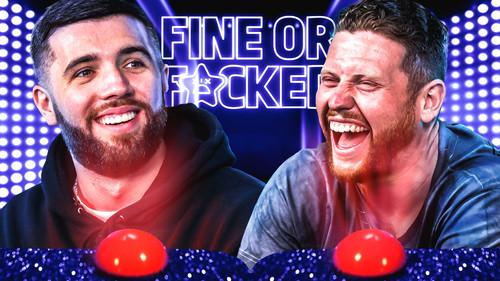 Fine or F*cked Season 1 Episode 15 - Episode 15