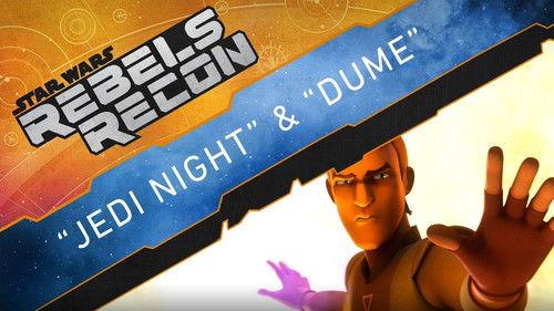 Rebels Recon Season 4 Episode 6 - Inside "Jedi Night & Dume"