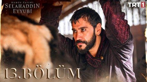 Saladın: The Conqueror of Jerusalem Season 1 Episode 13 - 13. Bölüm