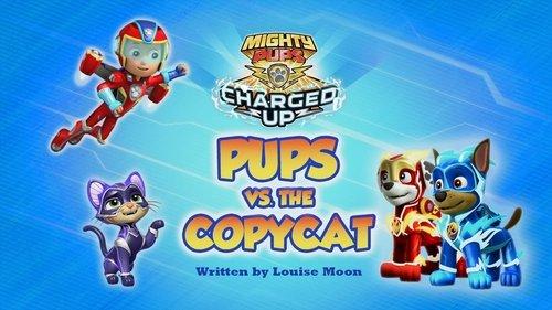 undefined Season 6 Episode 39 - Mighty Pups, Charged Up: Mighty Pups vs. the Copycat