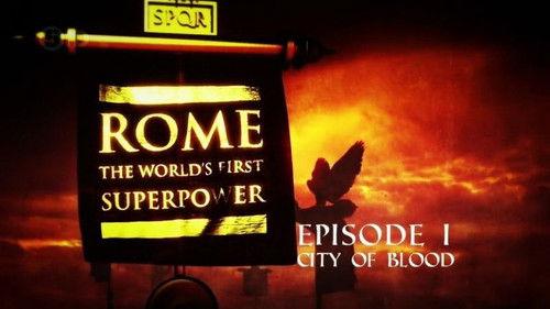 Rome: The World's First Superpower Season 1 Episode 1 - Part 1: City of Blood