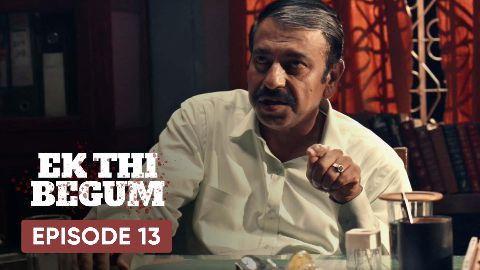 Ek Thi Begum Season 1 Episode 13 - The Countdown Begins