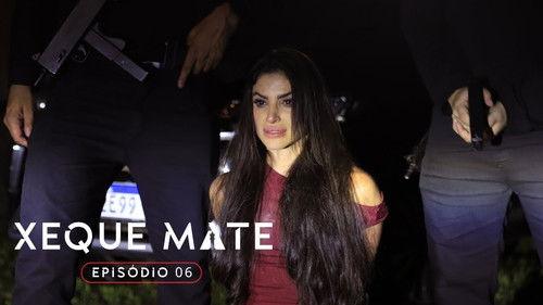 Xeque Mate Season 2 Episode 6 - Episode 6