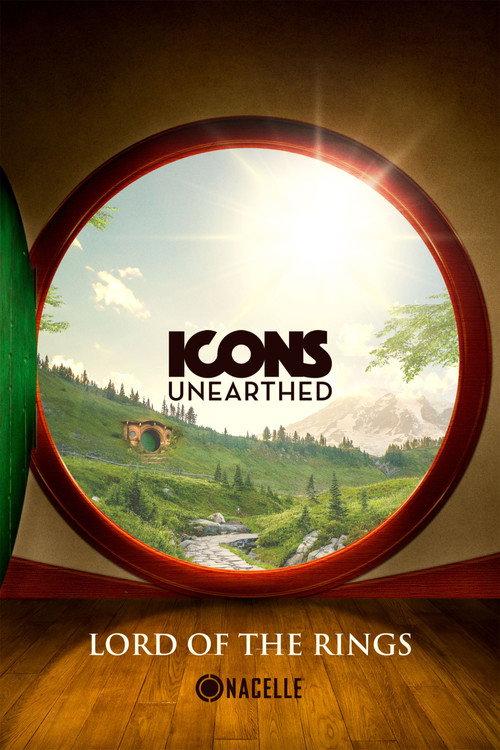 Icons Unearthed: Lord of The Rings poster