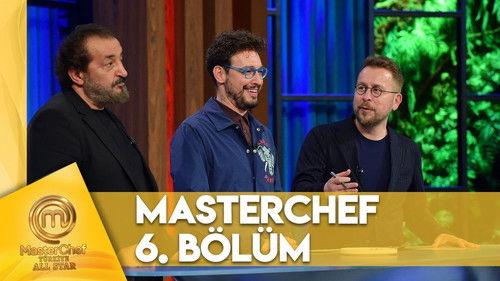MasterChef Türkiye Season 6 Episode 6 - Episode 6