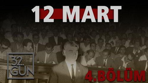 12 Mart: İhtilalin Pençesinde Demokrasi Season 1 Episode 4 - Episode 4