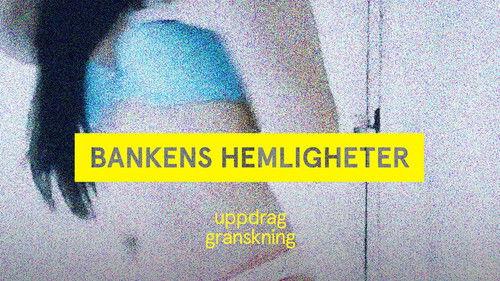 Uppdrag granskning Season 22 Episode 4 - Bankens hemligheter