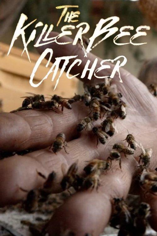 The Killer Bee Catcher poster
