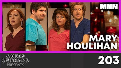 Chris Gethard Presents Season 2 Episode 3 - "Enchanted Pumice" with Mary Houlihan